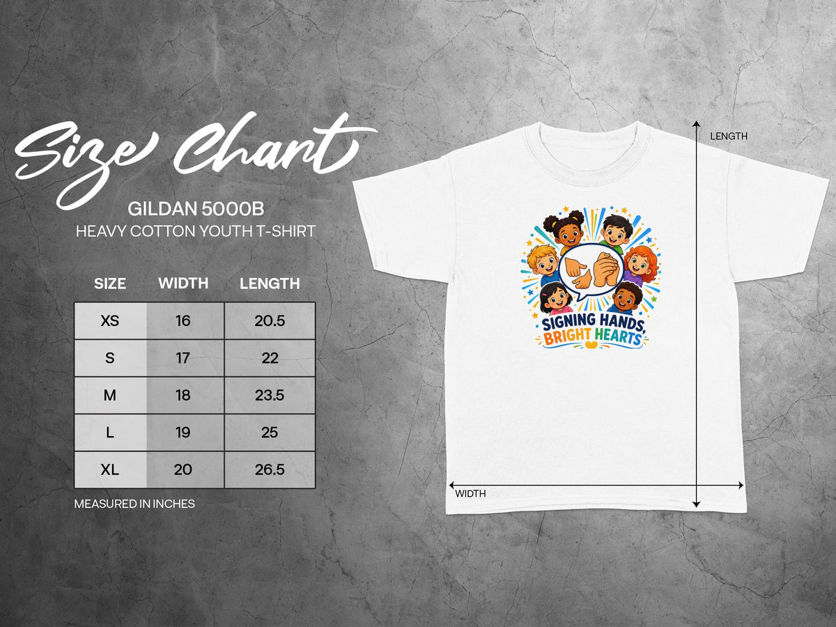 Gildan 5000B youth t-shirt size chart with "Signing Hands, Bright Hearts" graphic.
