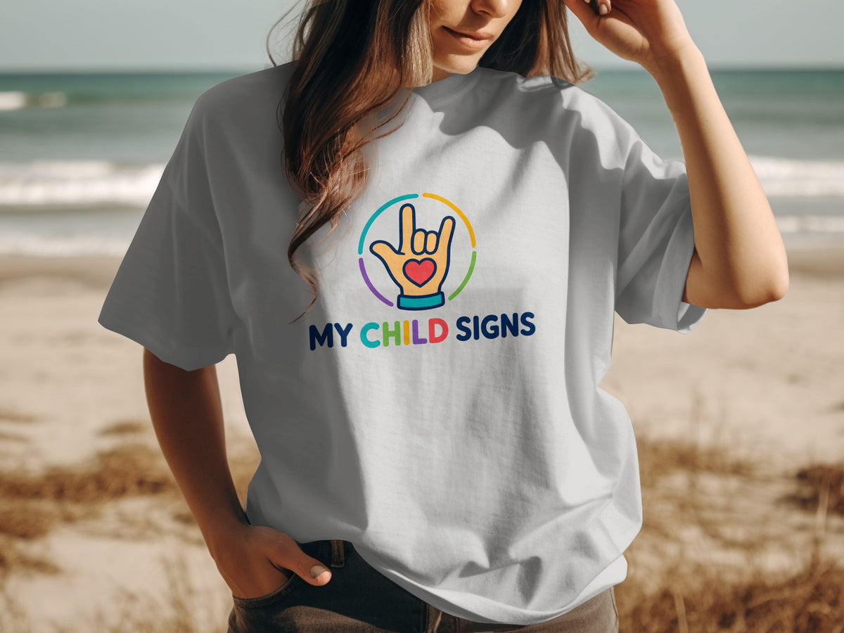 T-shirt with "MY CHILD SIGNS" text and ASL sign language hand graphic.