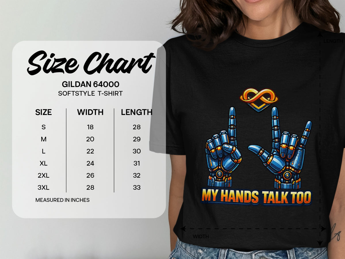 Size chart for Gildan 64000 Softstyle T-shirt with "My Hands Talk Too" graphic.