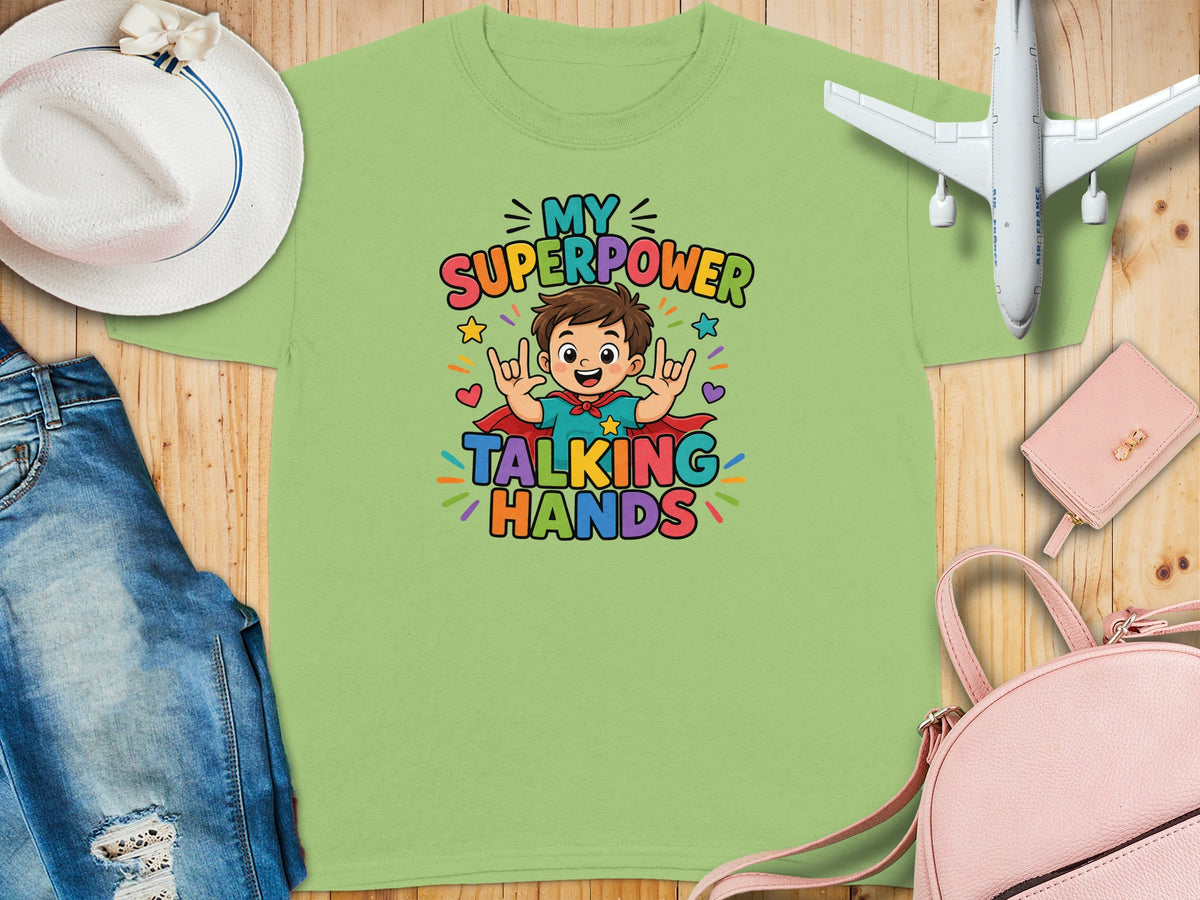 Light green t-shirt with "My Superpower Talking Hands" graphic and cartoon boy.