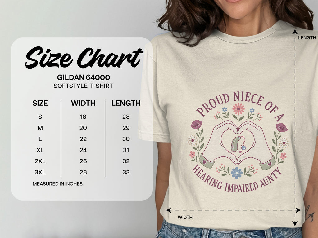 Size chart for Gildan 64000 Softstyle t-shirt with "Proud Niece of a Hearing Impaired Aunty" graphic.