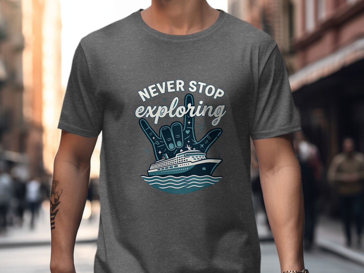 T-shirt with "Never Stop Exploring" text and a cruise ship on wavy water.