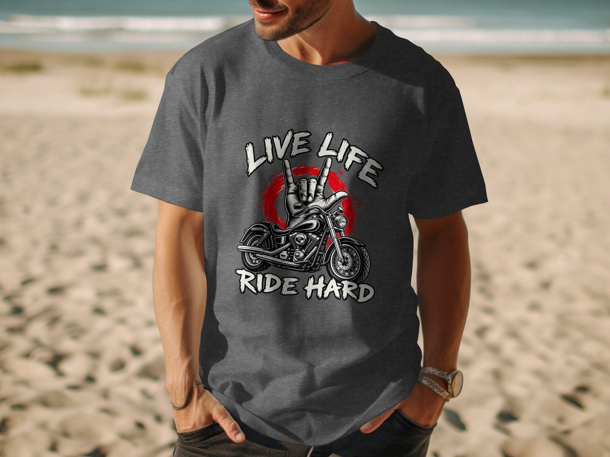 Dark gray t-shirt with "Live Life Ride Hard" text and motorcycle graphic.