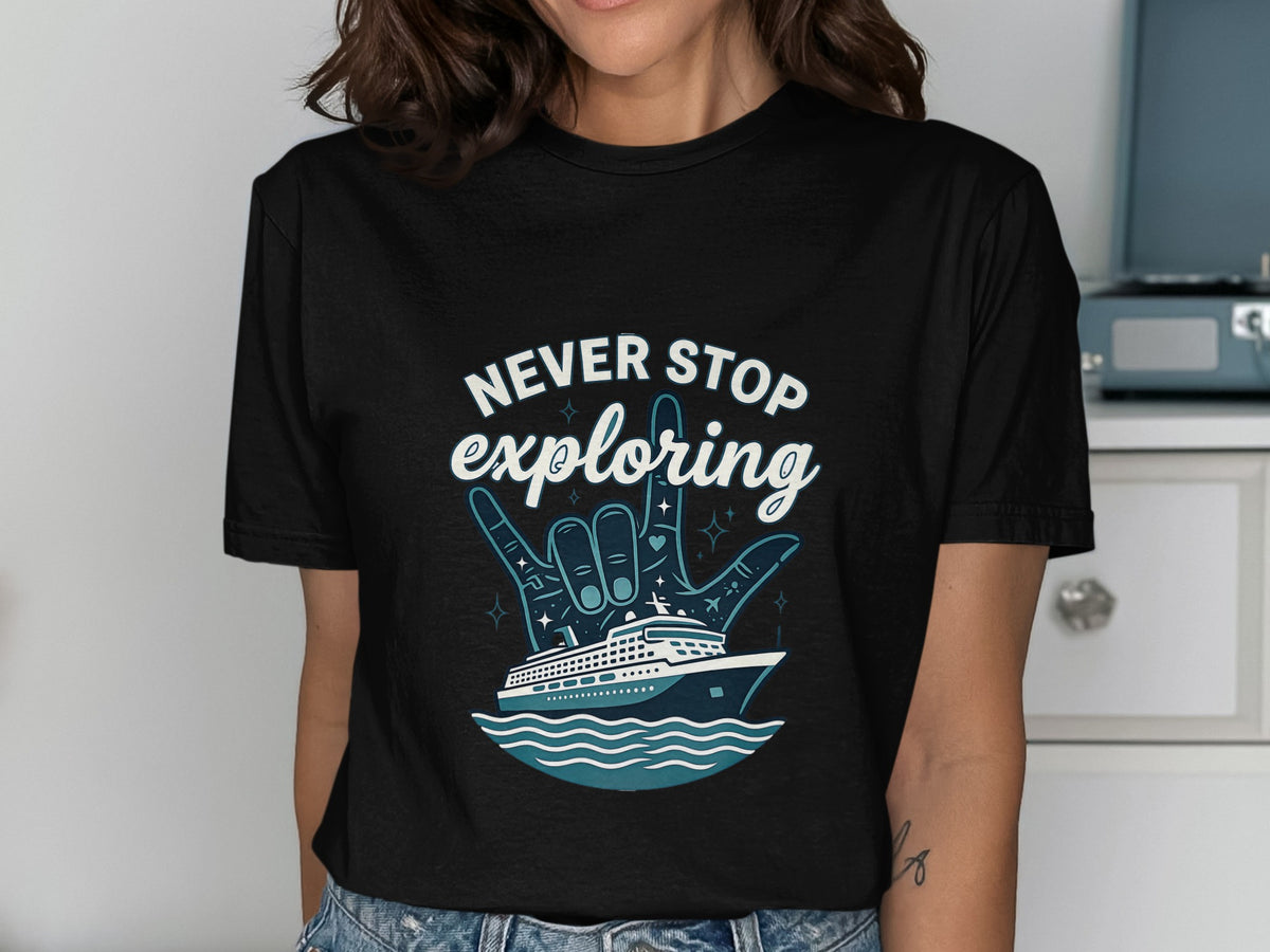 Black t-shirt with "Never Stop Exploring" text and a cruise ship graphic.