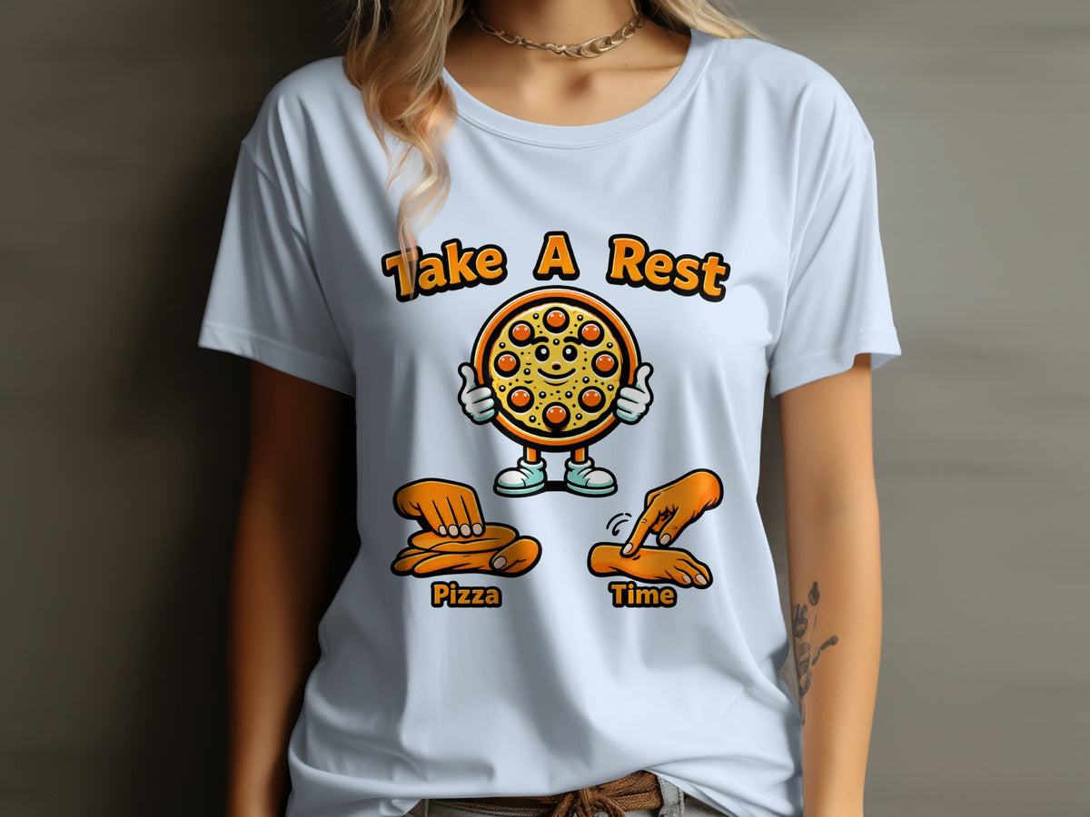 T-shirt graphic with "Take A Rest" text, a cartoon pizza, and hands forming "Pizza Time".
