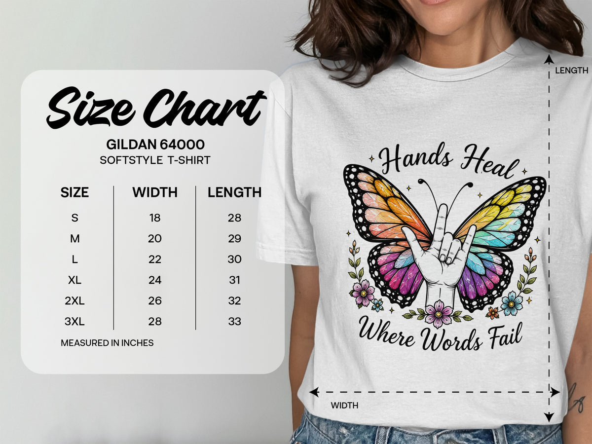 Gildan 64000 size chart with "Hands Heal Where Words Fail" butterfly graphic.