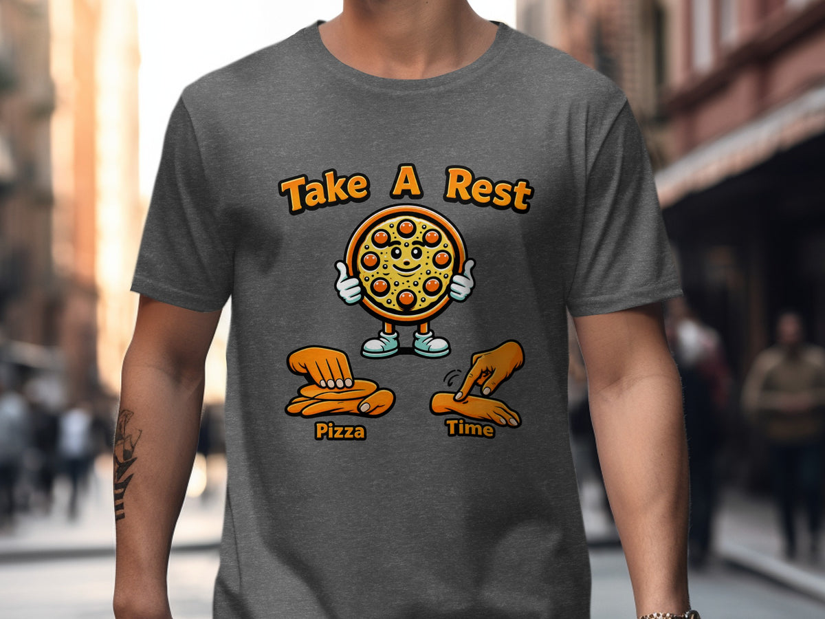 T-shirt graphic with text "Take A Rest" and cartoon pizza with hands making "Pizza" and "Time" signs.