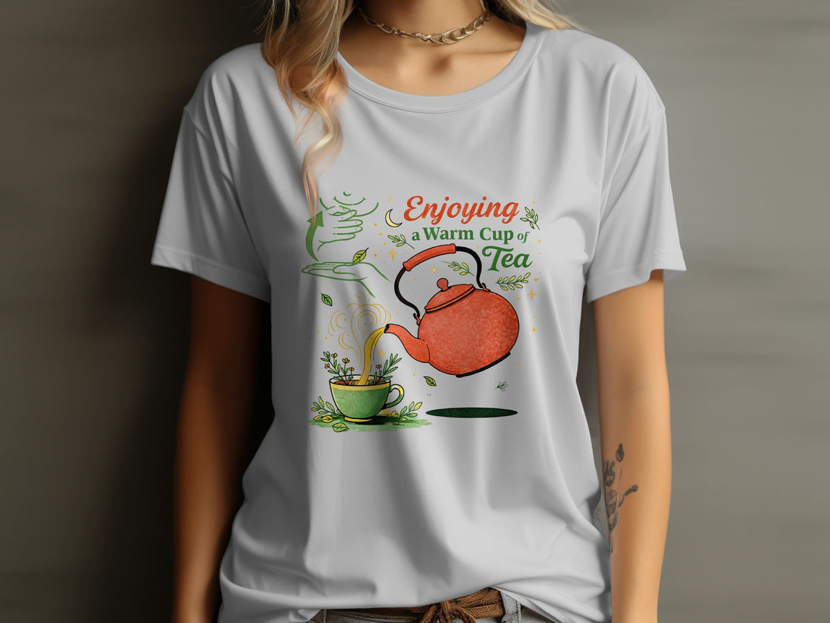 T-shirt with "Enjoying a Warm Cup of Tea" text and illustration.