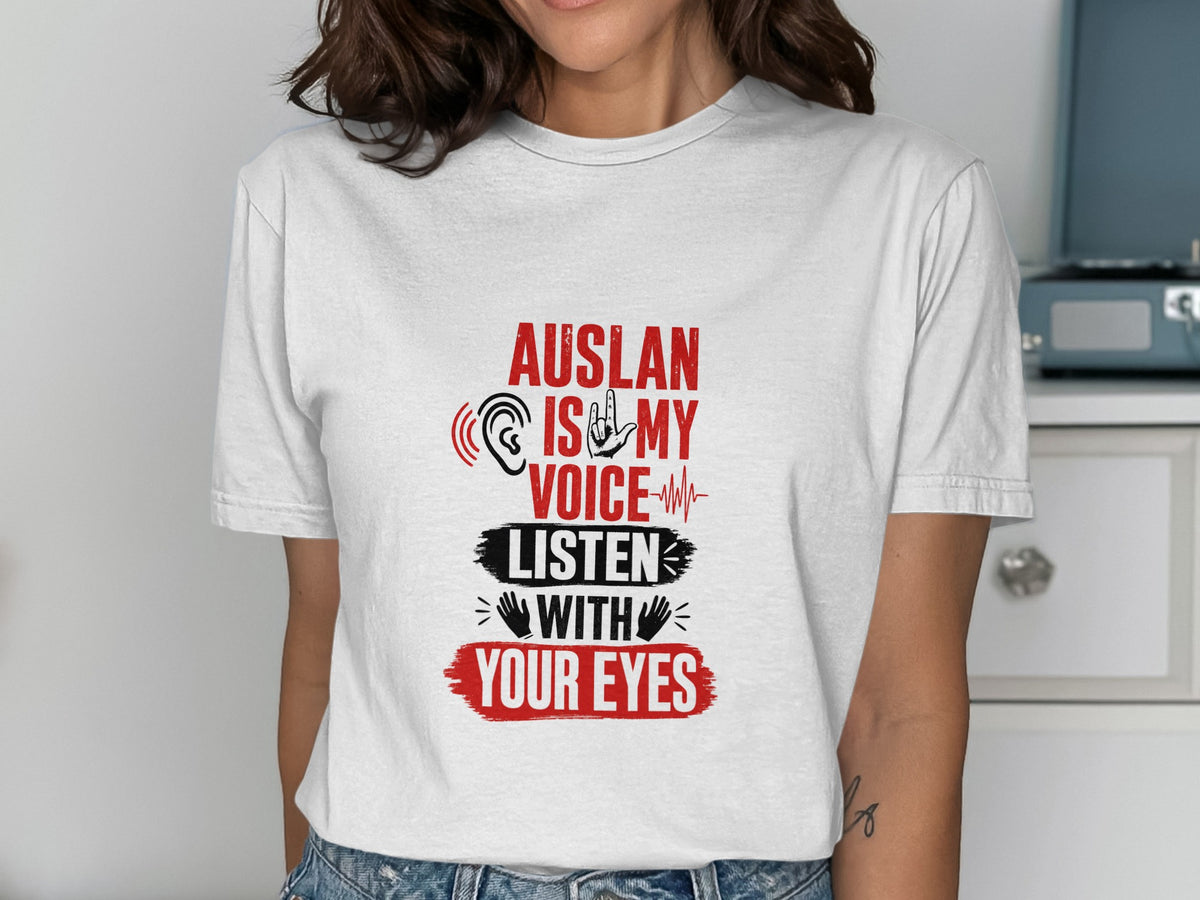 AUSLAN is my voice. Listen with your eyes.