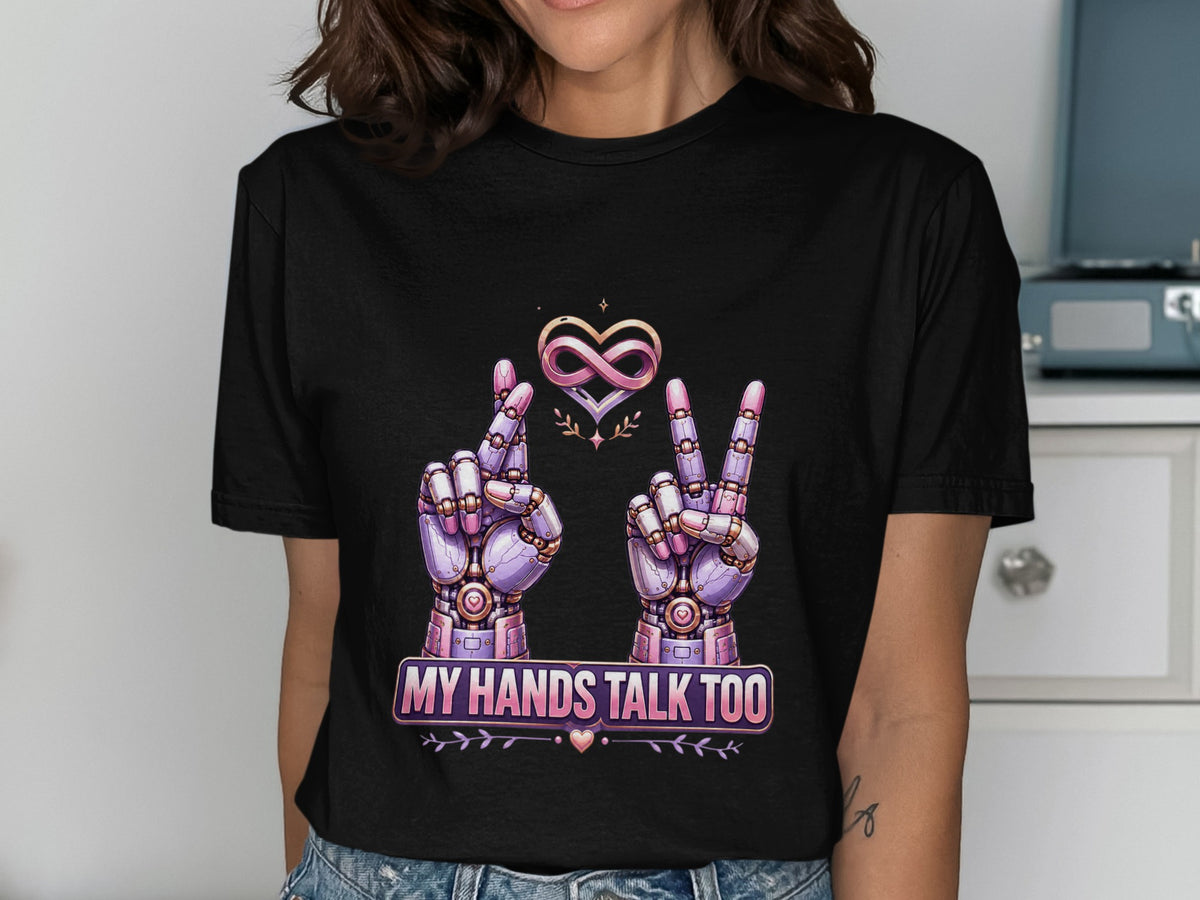Robot hands showing peace and crossed fingers with text "MY HANDS TALK TOO".