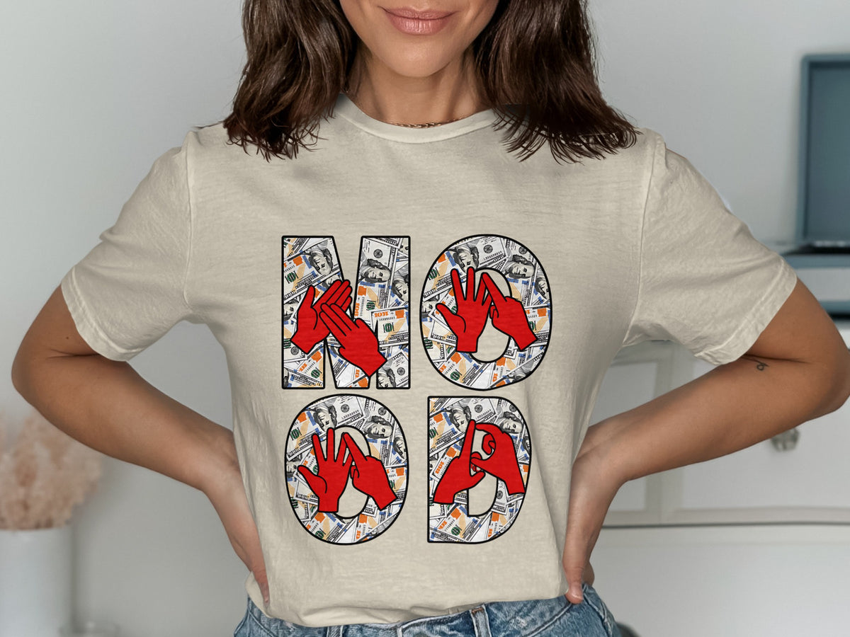 T-shirt with "MOOD" text filled with US dollar bills and red hands.