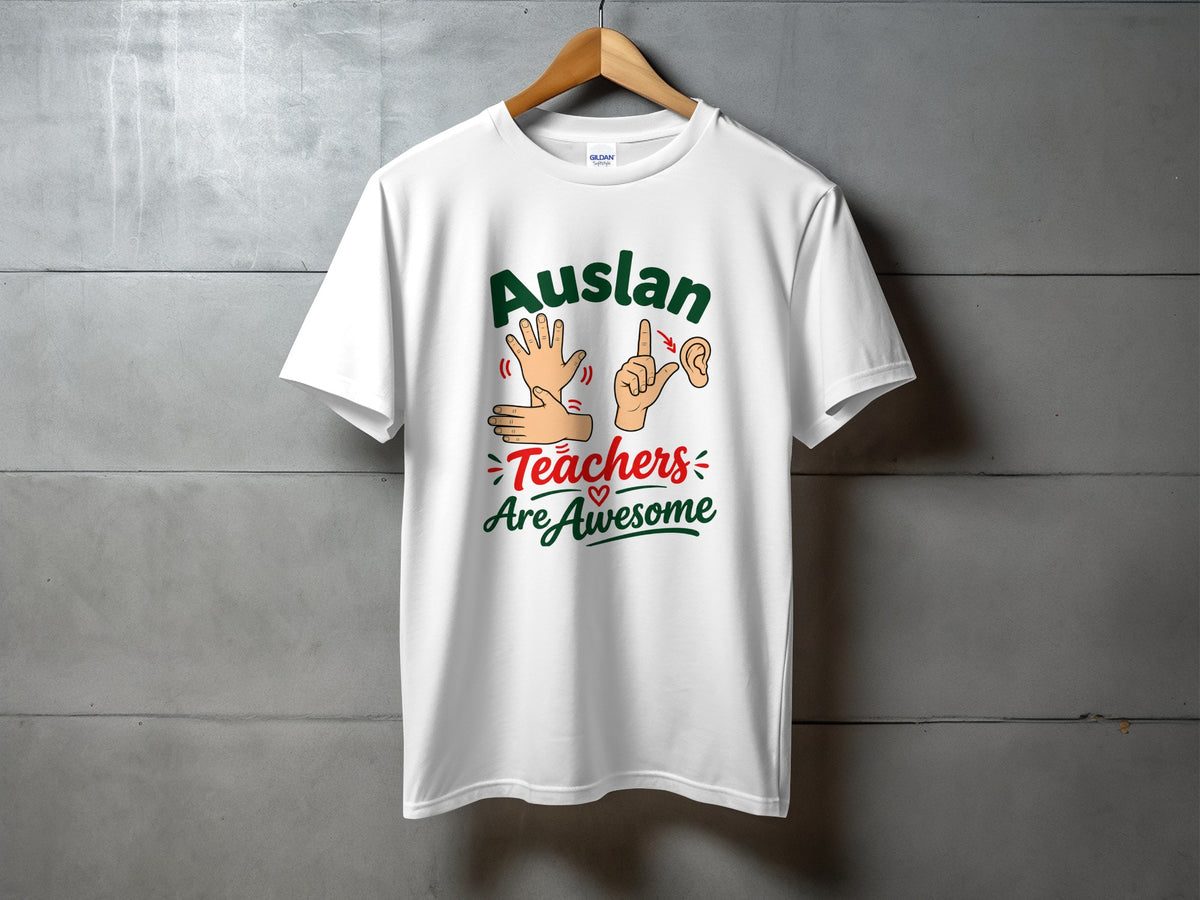 White t-shirt with text "Auslan Teachers Are Awesome" and ASL hand gestures.