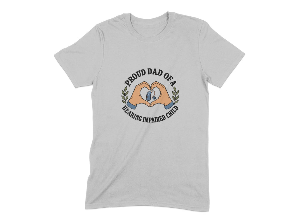 Proud dad of a hearing impaired child graphic with hands making a heart around a hearing aid.