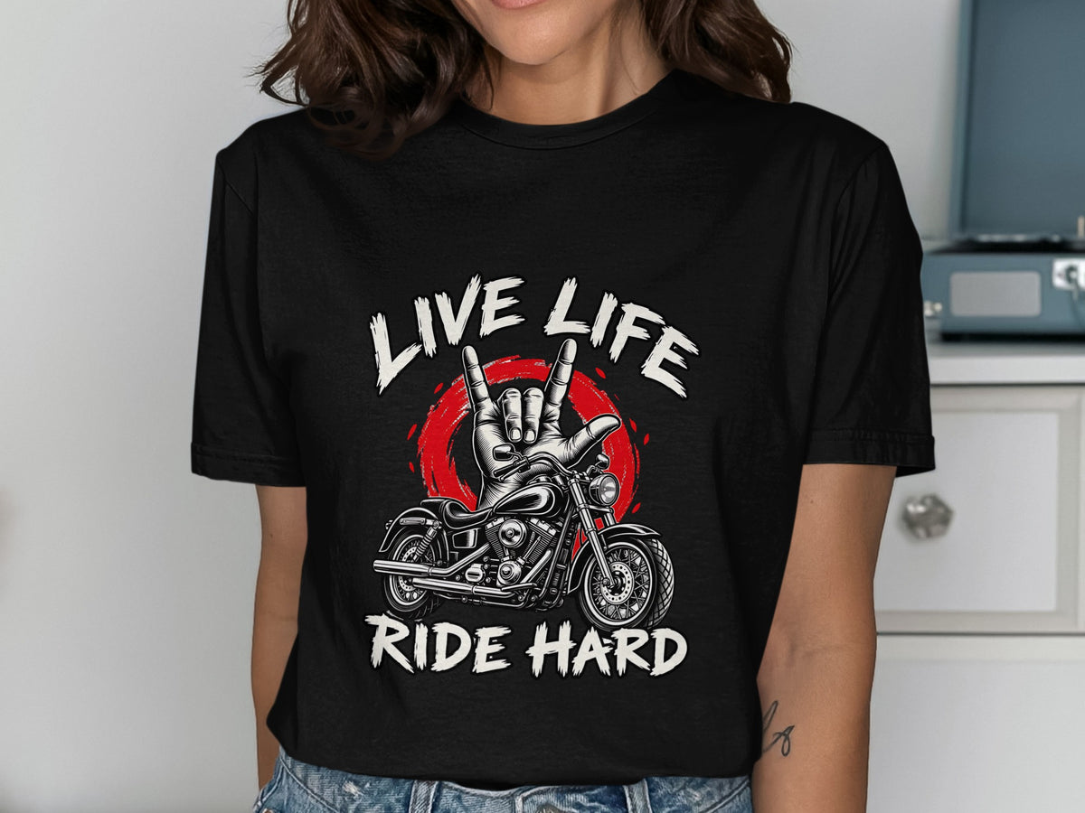 Black t-shirt with "LIVE LIFE RIDE HARD" text, motorcycle, and hand gesture.
