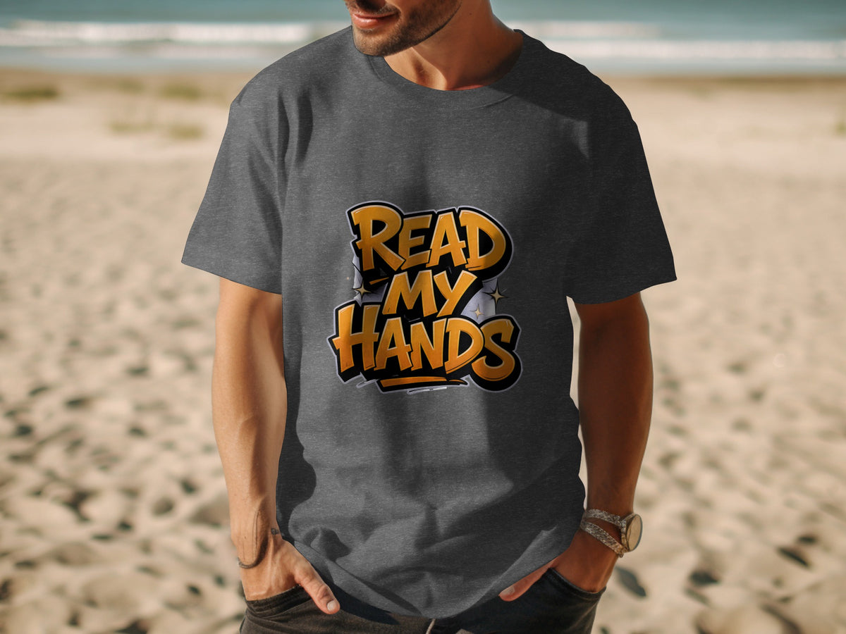Dark grey t-shirt with "Read My Hands" graffiti-style text and sparkles.