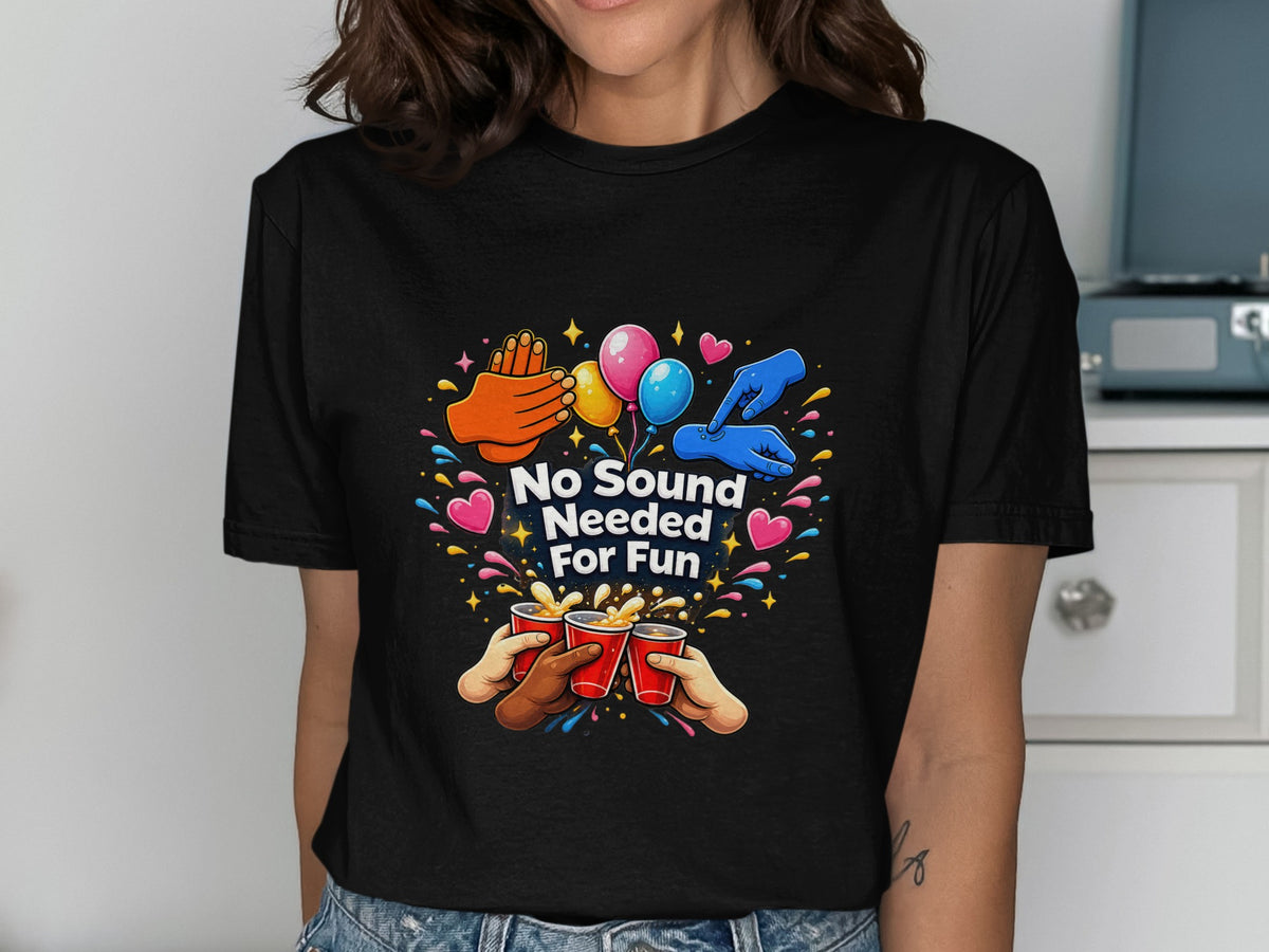 Black t-shirt with "No Sound Needed For Fun" text and party graphics.