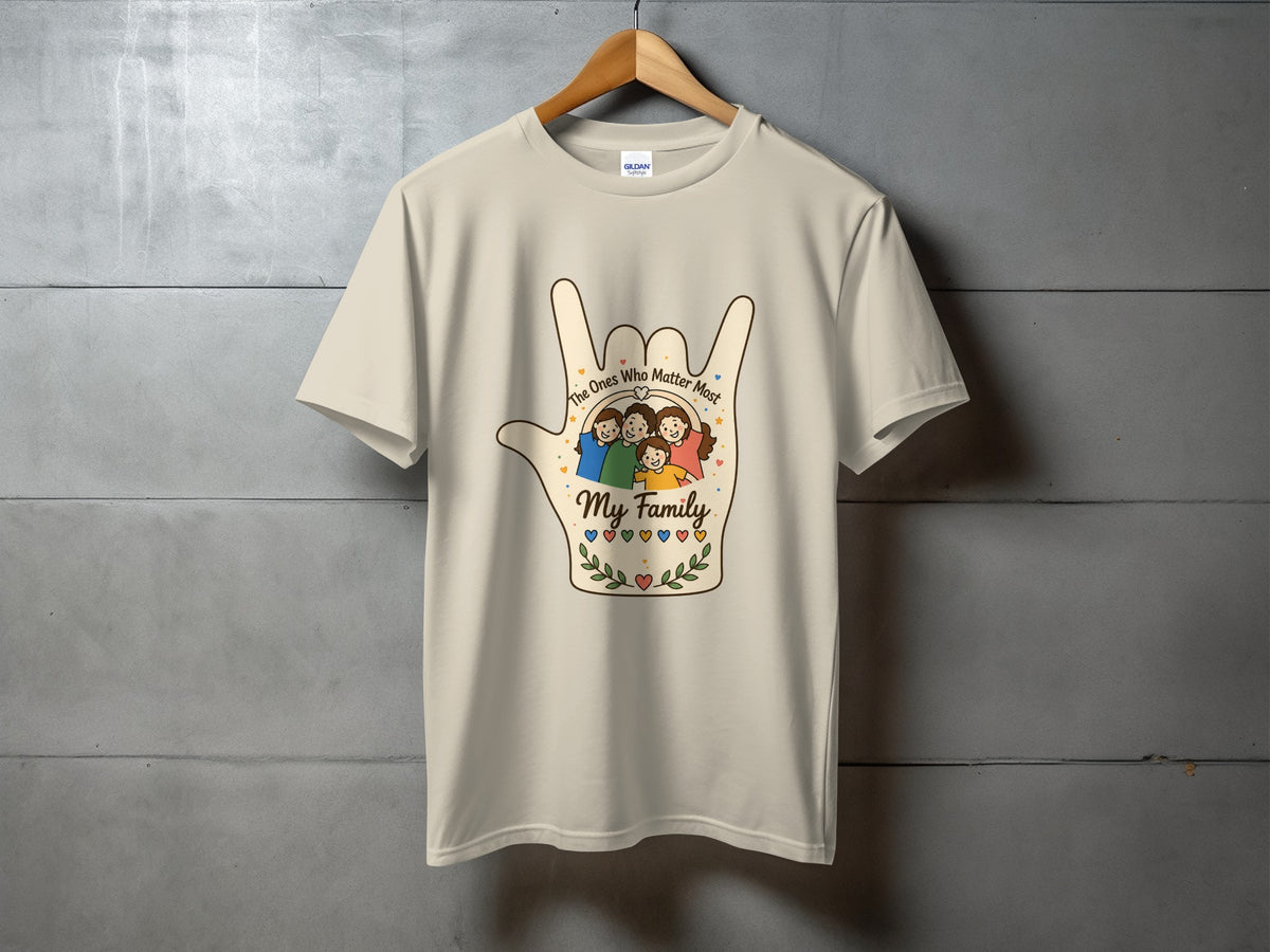 T-shirt with hand gesture graphic showing "My Family" and "The Ones Who Matter Most".