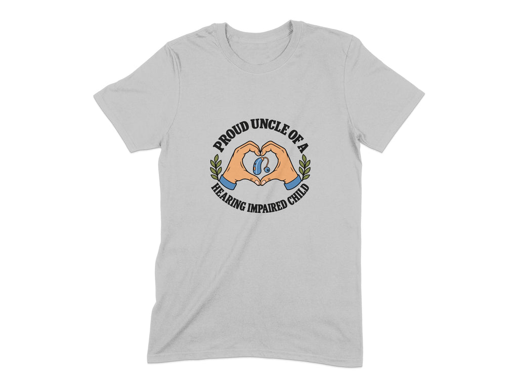 Proud Uncle of a Hearing Impaired Child shirt with heart hands and hearing aid.
