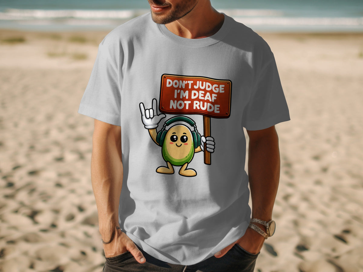 Cartoon avocado with headphones holding sign that says "Don't Judge I'm Deaf Not Rude."