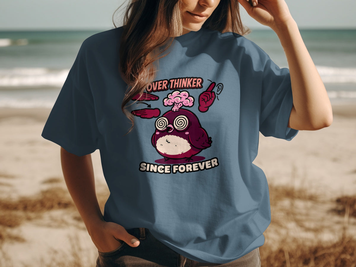 "Over Thinker Since Forever" text with a cartoon owl with a brain and swirling eyes.