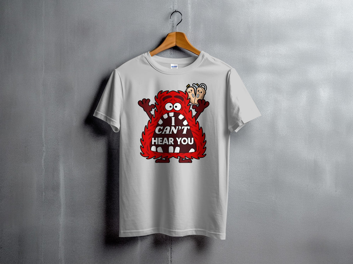 White t-shirt with cartoon monster graphic that says "I CAN'T HEAR YOU".