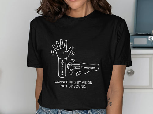 Black t-shirt with white line art: "Auslan Interpreter" and "Connecting by Vision Not by Sound."