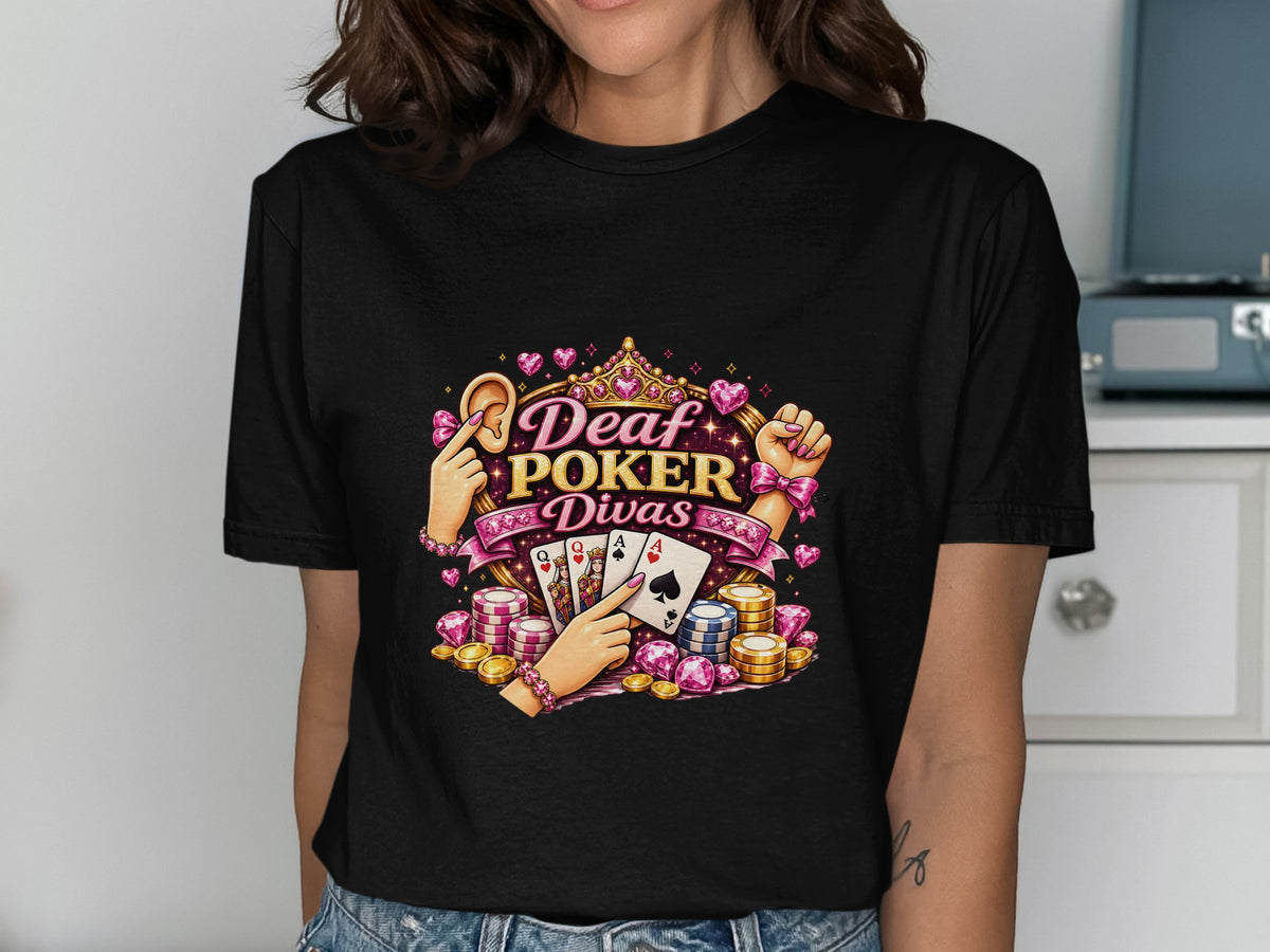 Deaf Poker Divas text with playing cards, poker chips, diamonds, and coins.