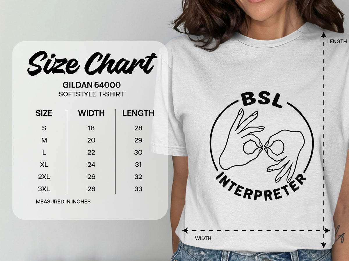Gildan 64000 softstyle t-shirt size chart with BSL Interpreter graphic.